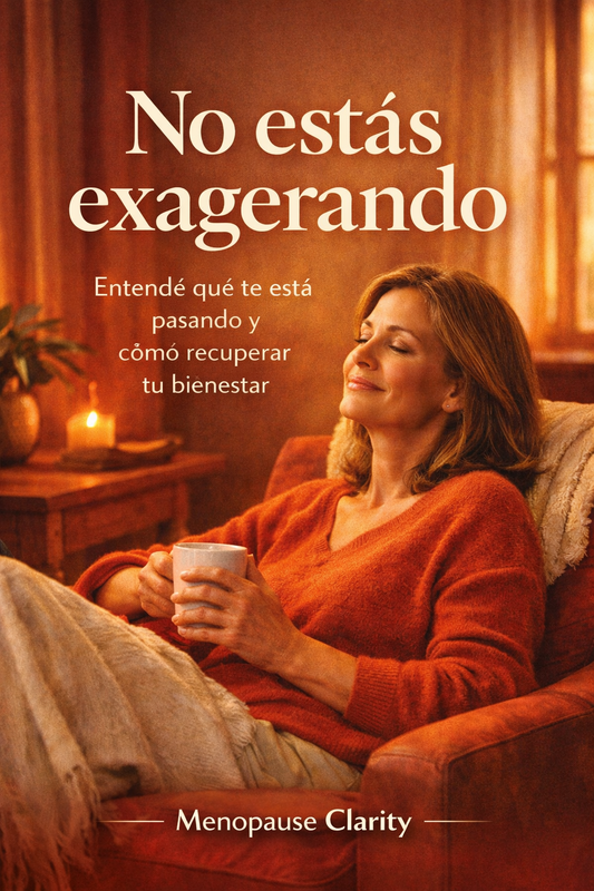 No estás exagerando Ebook digital – Guía clara sobre perimenopausia y menopausia